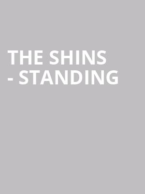 The Shins - Standing at Eventim Hammersmith Apollo